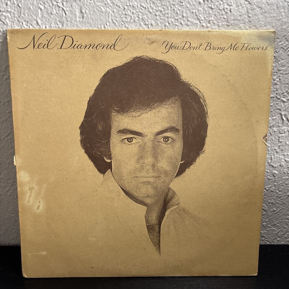 Neil Diamond “You Don’t Bring Me Flowers” Vinyl Record 1978